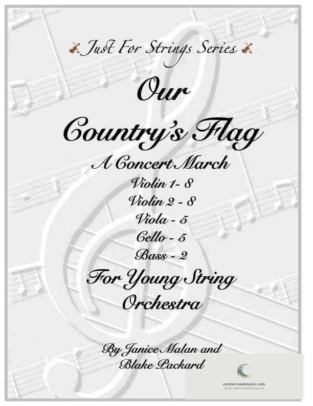 Our Country's Flag, A Concert March, for young string orchestra ...